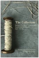 The Collection: Senior Thesis Exhibition