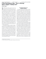 If My Participants Say I Am Wrong, Does It Mean I Really Am?